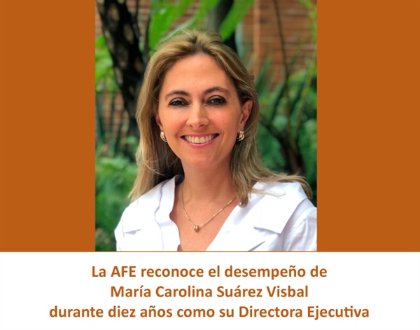 La AFE reconoce el desempeño de María Carolina Suárez Visbal como su Directora Ejecutiva