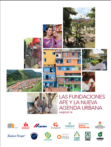 AFE lanza el estudio «Las Fundaciones AFE y la Nueva Agenda Urbana Habitat III», en el marco de su reunión de la mesa de Hábitat