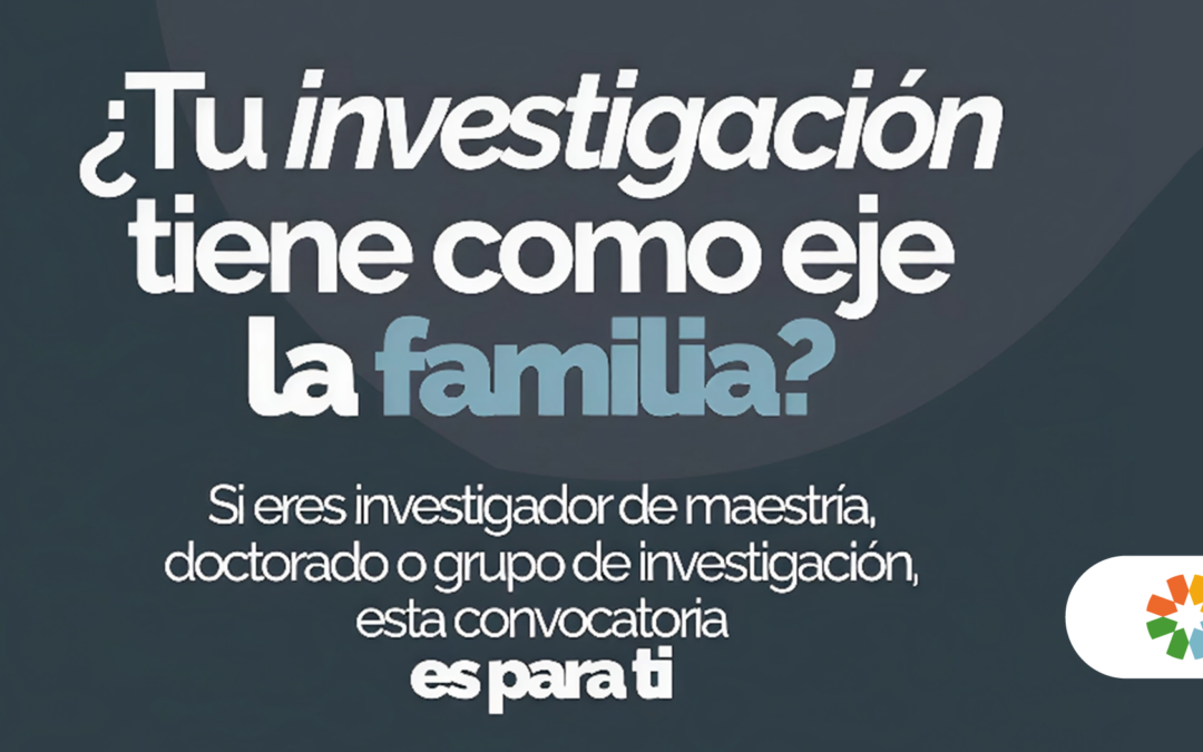 Una década reconociendo la investigación sobre familia en Colombia:Inicia la convocatoria para la décima edición del Premio Antonio Restrepo Barco