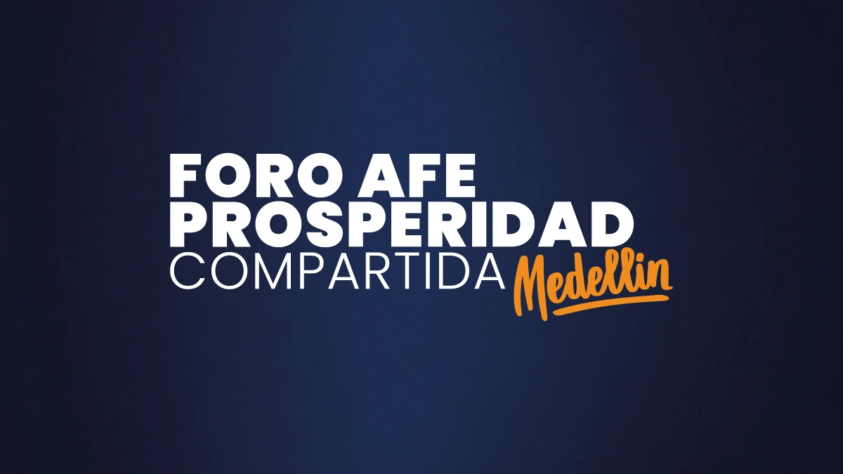Foro AFE Prosperidad Compartida 2026
